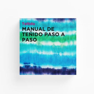 Manual de Teñido Textil